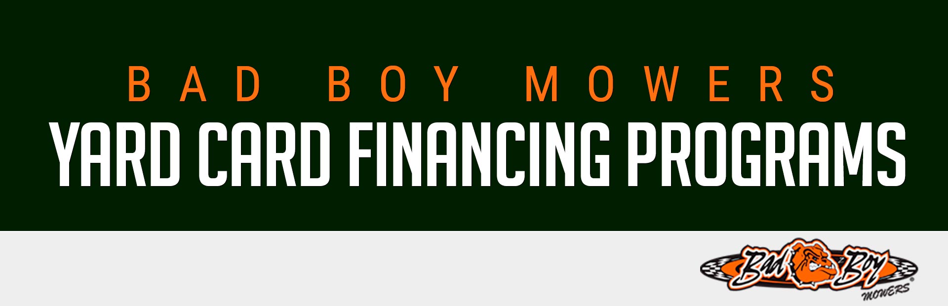 Bad Boy: Bad Boy Mowers – Yard Card Financing Programs